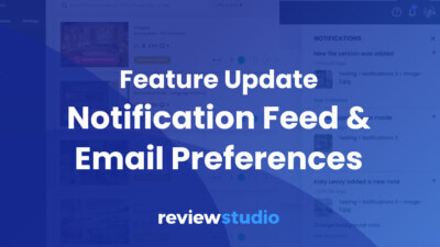 In-Platform Notifications feed in Dashboard and email preferences for review and approval - online proofing with ReviewStudio